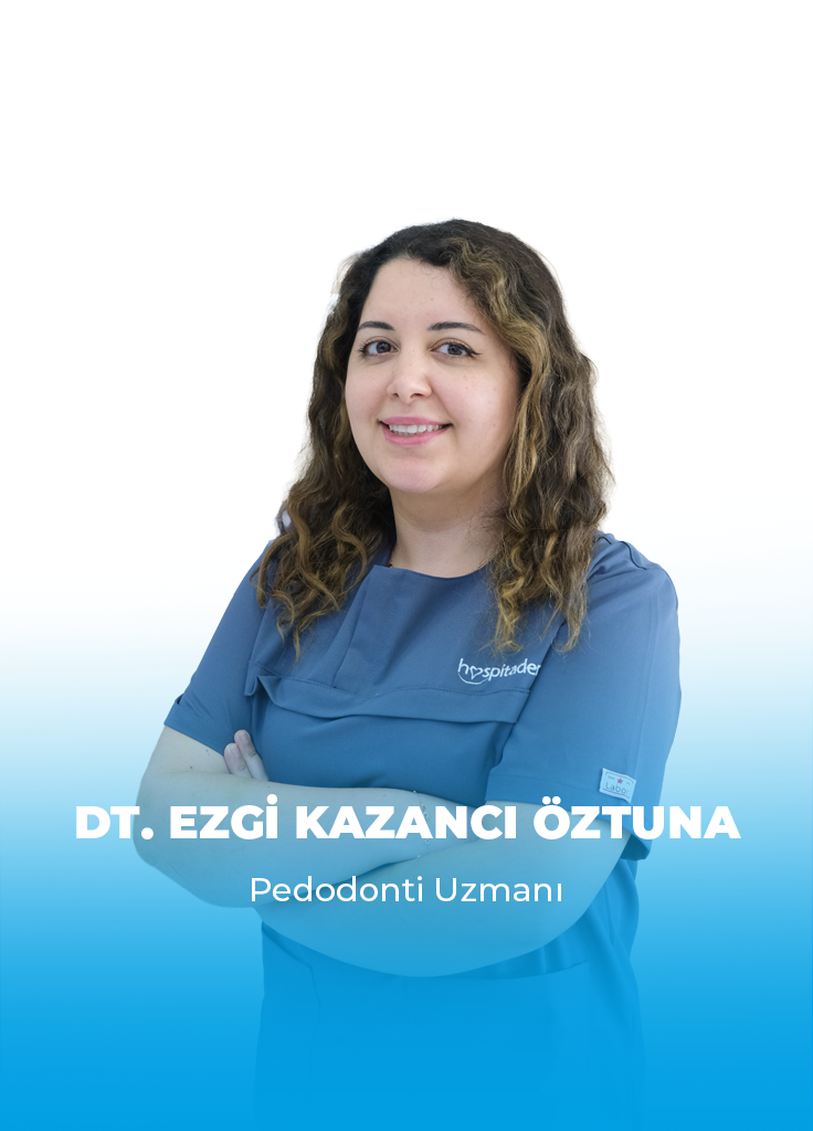 TR 2 Dt. Ezgi KAZANCI ÖZTUNA