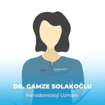Dr. Gamze SOLAKOGLU Tunali Dt. Şüheda YILDIZ