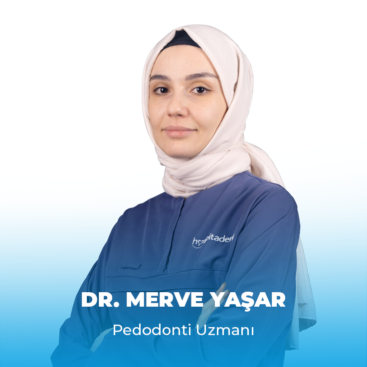 TR 1 Dr. Merve YAŞAR