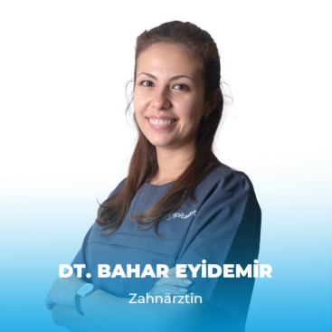 bahar eyidemir almanca Dt. Bahar EYİDEMİR