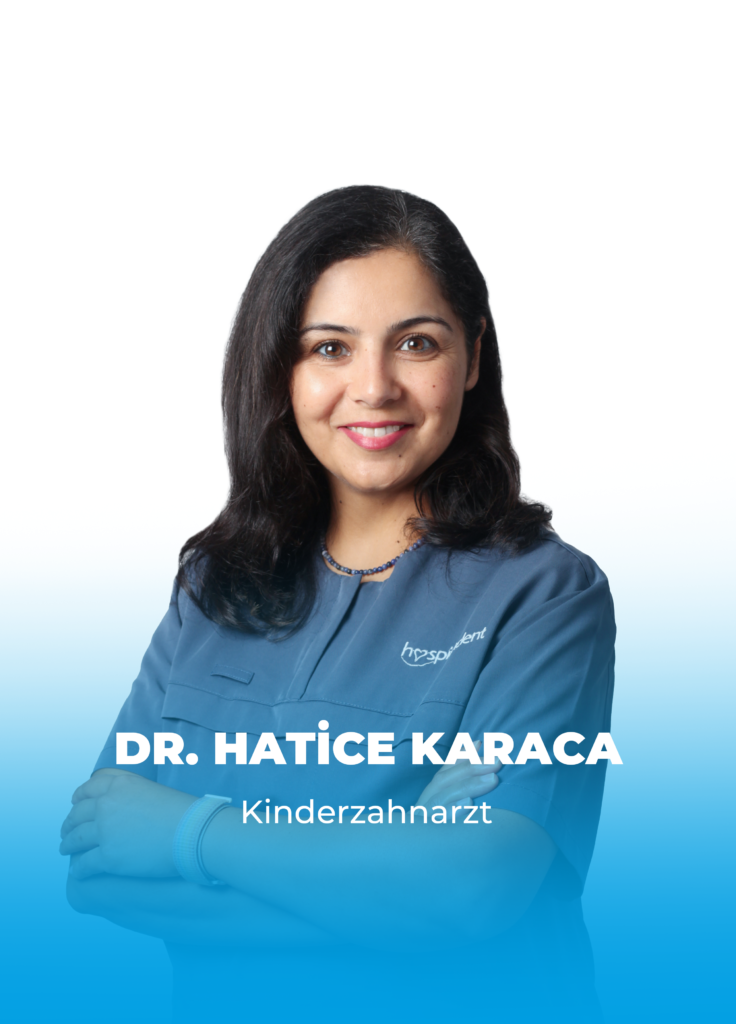 Dr. Hatice KARACA - Dental Group Hospitadent Di Hastanesi