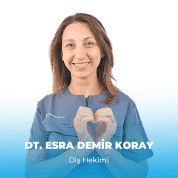 esra demirkoray turkce Dt. Esra DEMİR KORAY