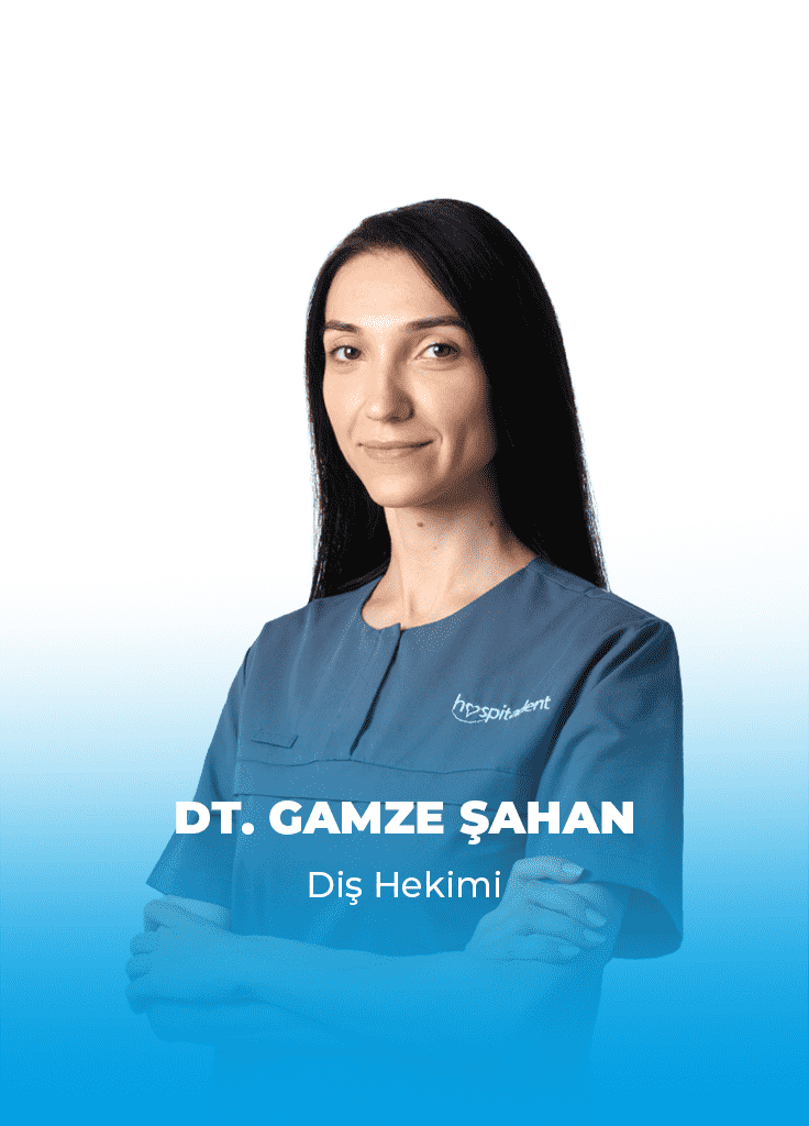 turkce gamze sahan Dt. Gamze ŞAHAN