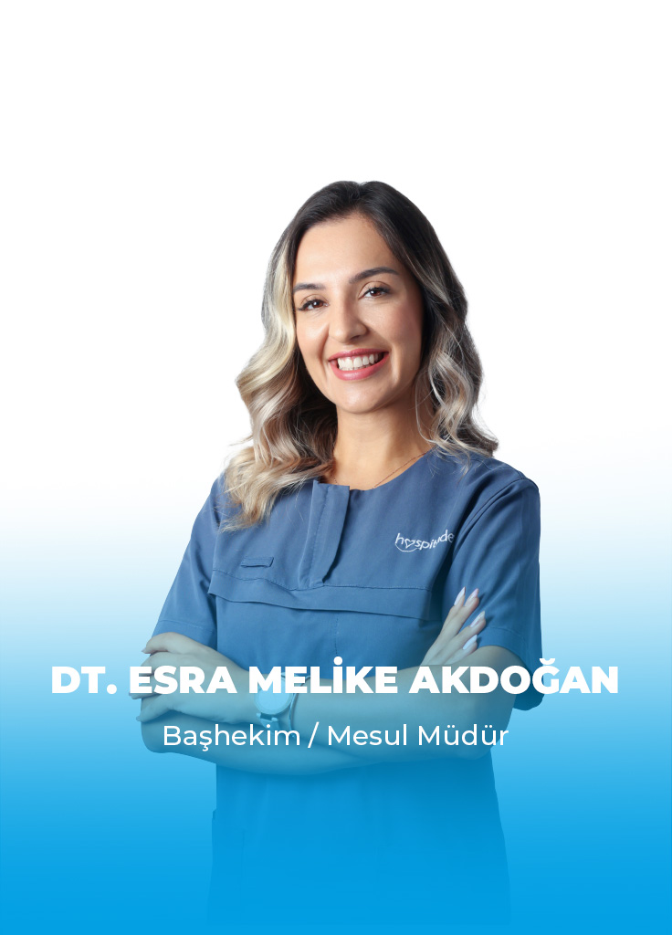 TR 1 Dt. Esra Melike AKDOĞAN