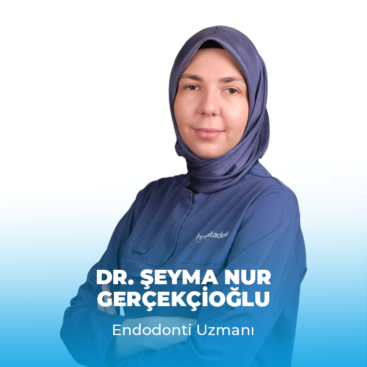 TR 2 Dr. Şeyma Nur GERÇEKÇİOĞLU