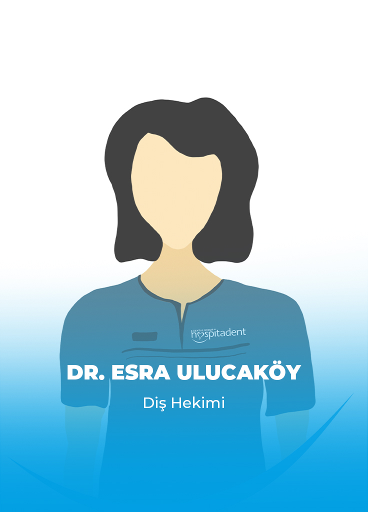 Dr. Esra ULUCAKOYTR Dr. Esra ULUCAKÖY