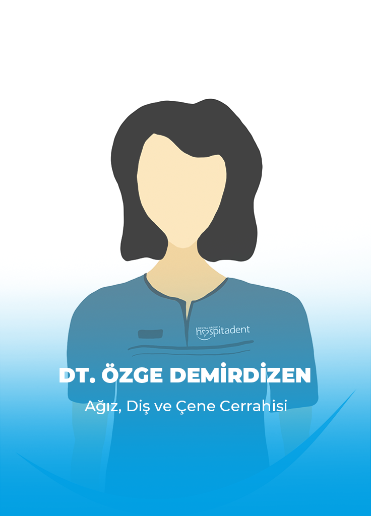 DT. Özge DEMİRDİZEN 1 TR 2 DT. Özge DEMİRDİZEN